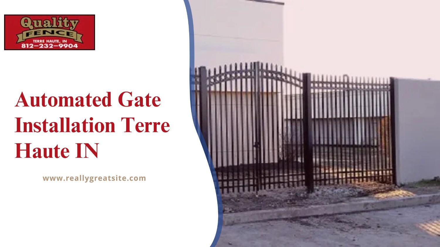 Automated gate installation Terre